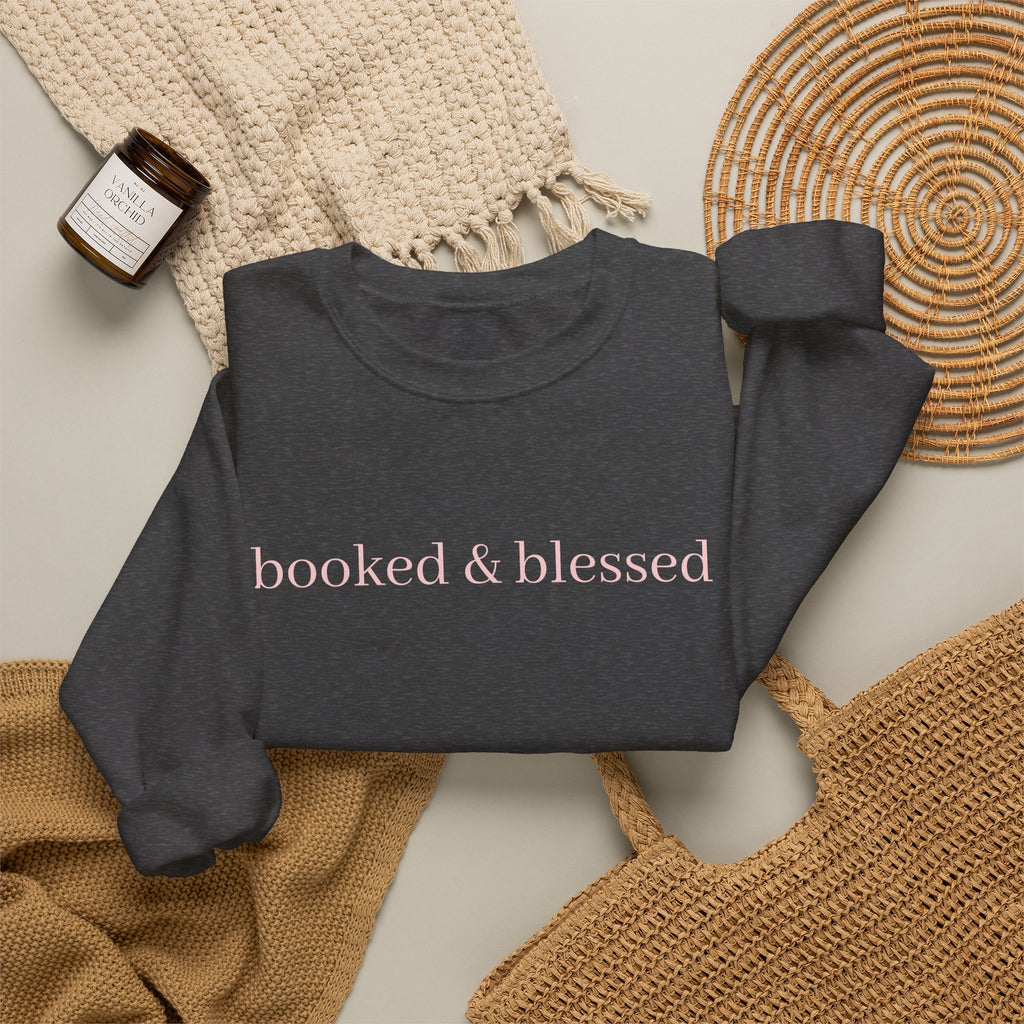 Crewneck Sweatshirt — "booked & blessed" Minimal Script Pullover