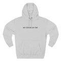 My Clients Are Hot Fleece Hoodie