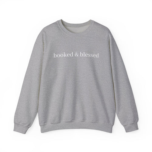 Crewneck Sweatshirt — "booked & blessed" Minimal Script Pullover