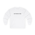 My Clients Are Hot Longsleeve