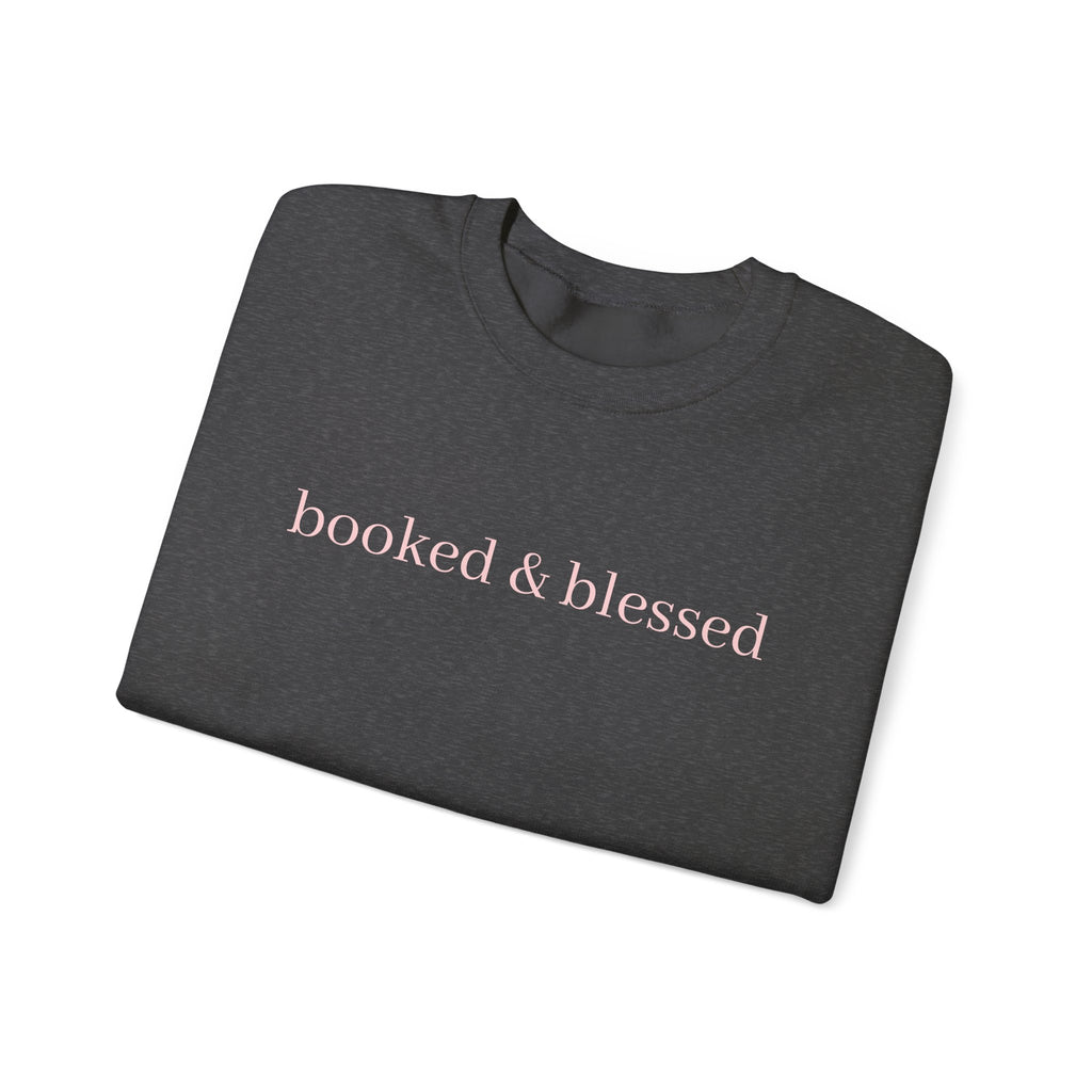 Crewneck Sweatshirt — "booked & blessed" Minimal Script Pullover