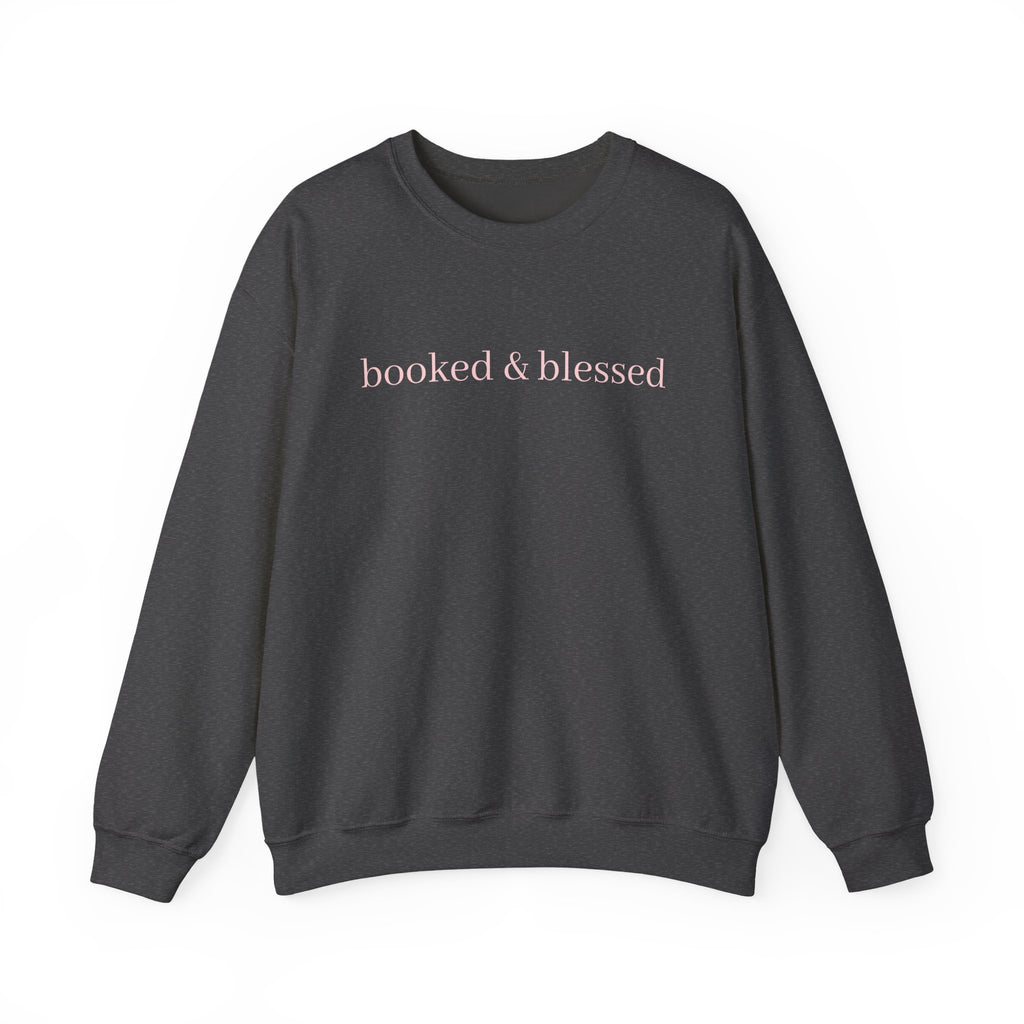 Crewneck Sweatshirt — "booked & blessed" Minimal Script Pullover