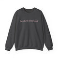 Crewneck Sweatshirt — "booked & blessed" Minimal Script Pullover